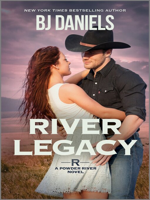 Title details for River Legacy by B.J. Daniels - Available
